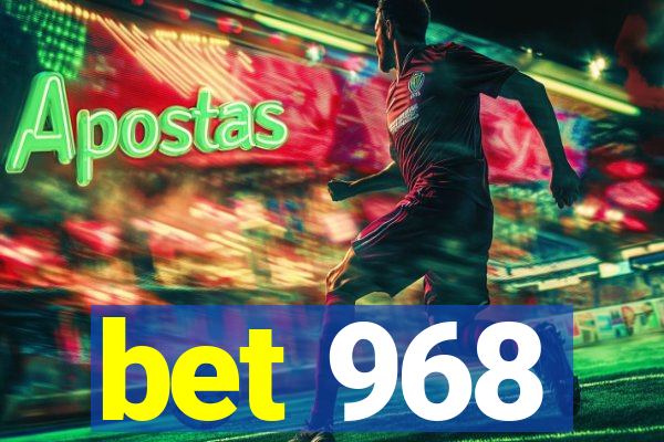 bet 968